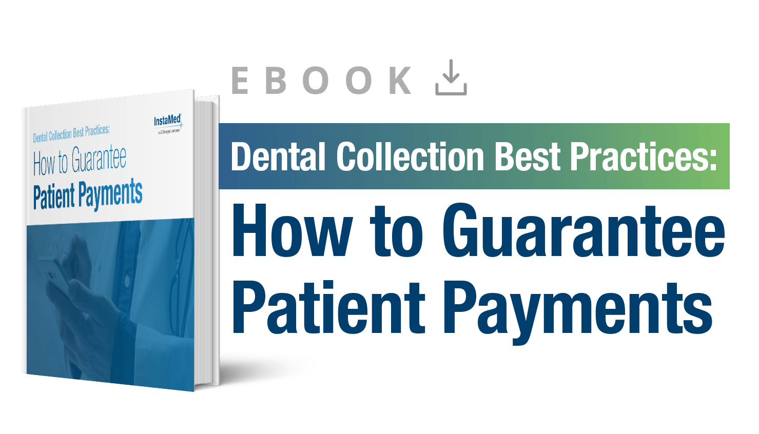 How to Guarantee Patient Payments eBook